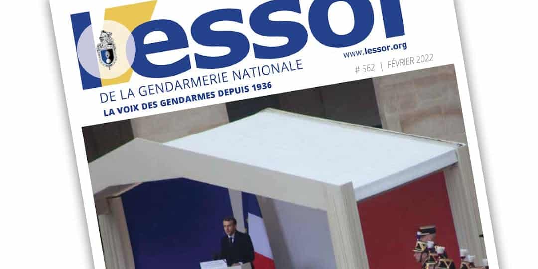 L’Essor de la Gendarmerie n°562 – Février 2022