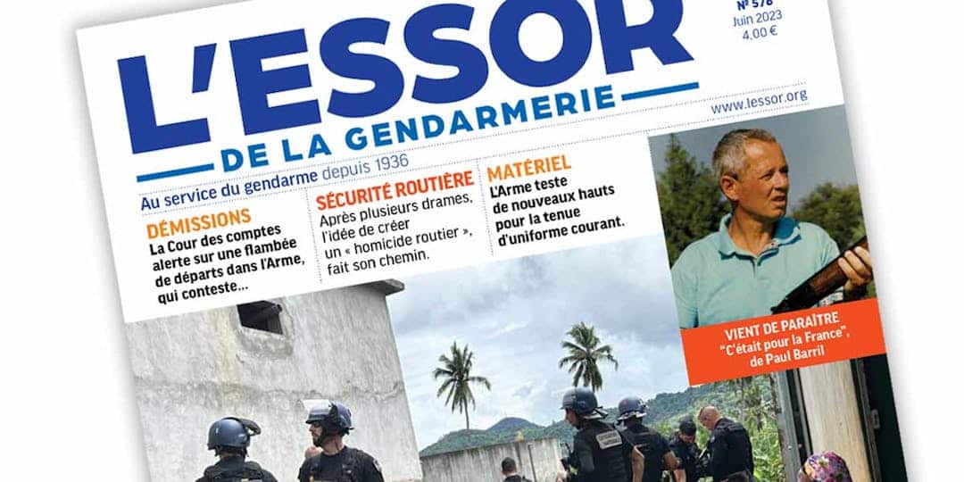 L’Essor de la Gendarmerie n°578 – juin 2023