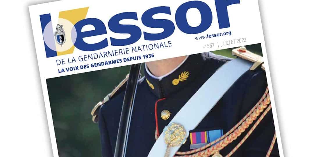 L’Essor de la Gendarmerie n°567 – Juillet 2022