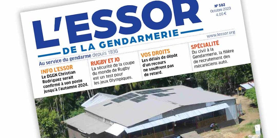 L’Essor de la Gendarmerie n°582 – octobre 2023