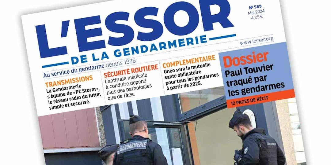 L’Essor de la Gendarmerie n°589 – mai 2024