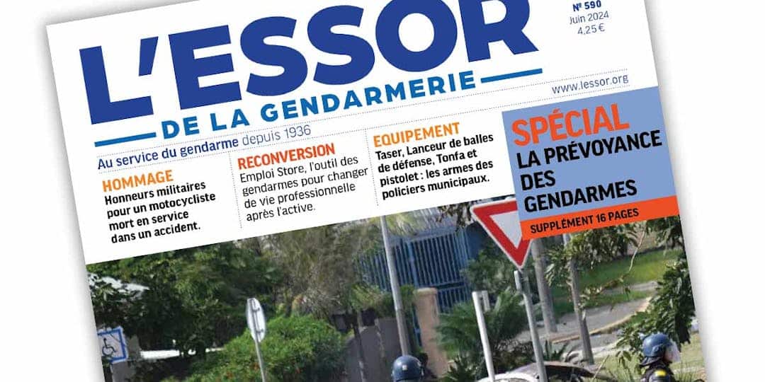 L’Essor de la Gendarmerie n°590 – juin 2024