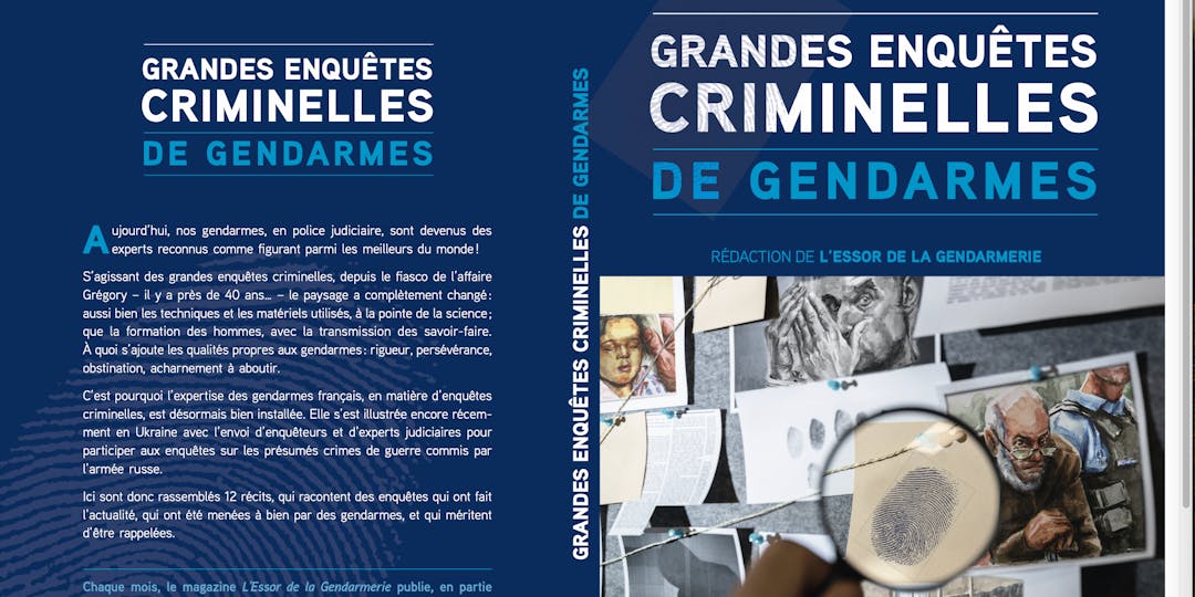 En vente sur la boutique de L’Essor : « Grandes enquêtes criminelles de gendarmes »