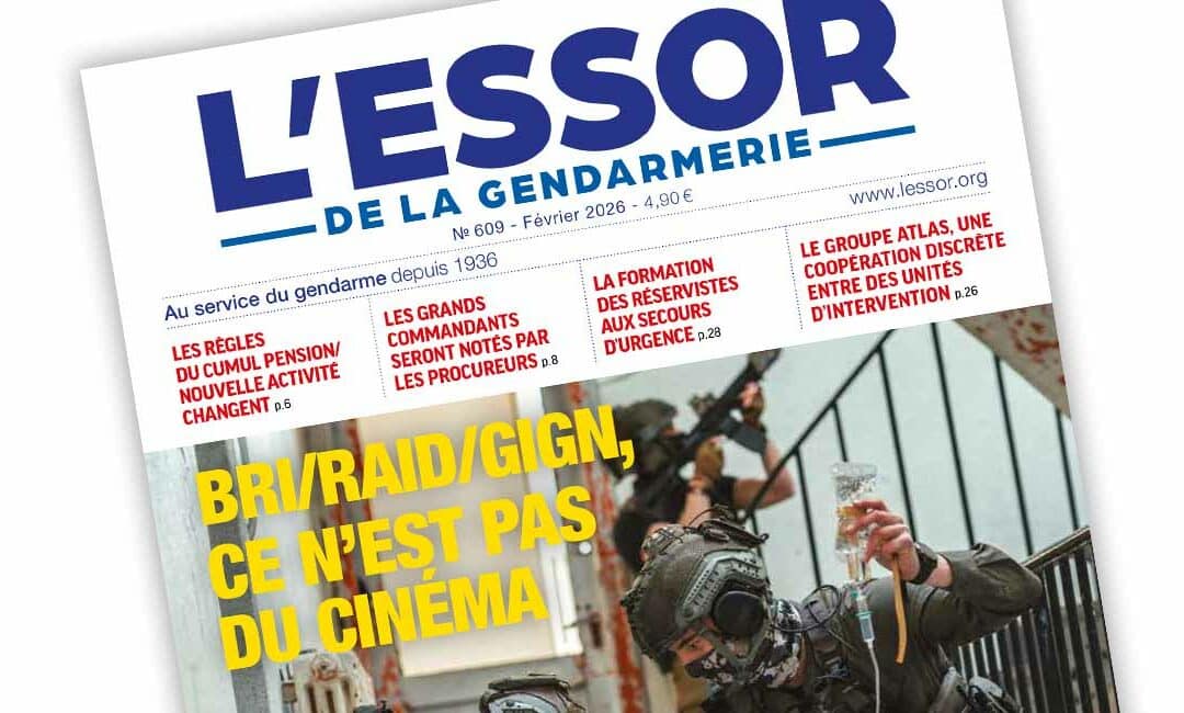 L’Essor de la Gendarmerie n°609 – février 2026