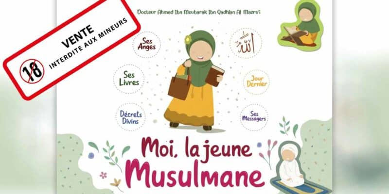Couverture de "Moi, la jeune musulmane", du Dr Ahmad Ibn Moubarak Ibn Qadhlan Al Mazru'i, interdit à la vente aux mineurs par un Arrêté du ministère de l'Intérieur. (Éditions Ibn Badis, 2024)