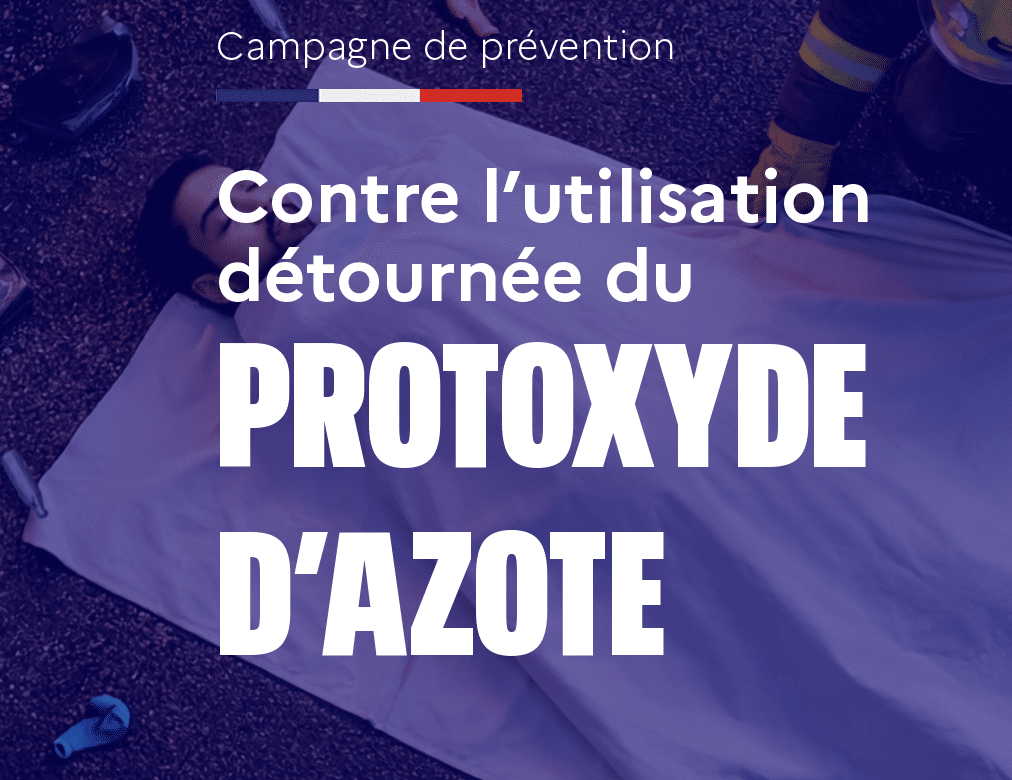 Protoxyde d’azote : le ministère de l’intérieur lance une nouvelle campagne choc Protoxyde d’azote : le ministère de l’intérieur lance une nouvelle campagne choc